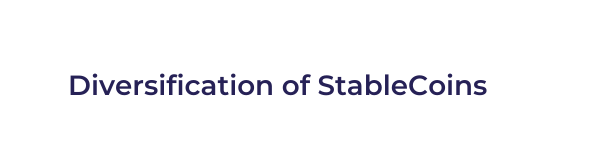 Diversification of StableCoins